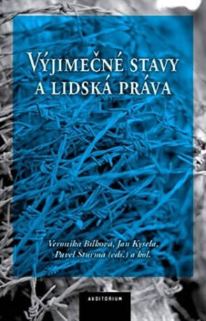 Výjimečné stavy a lidská práva - Pavel Šturma,Jan Kysela,Veronika Bílková
