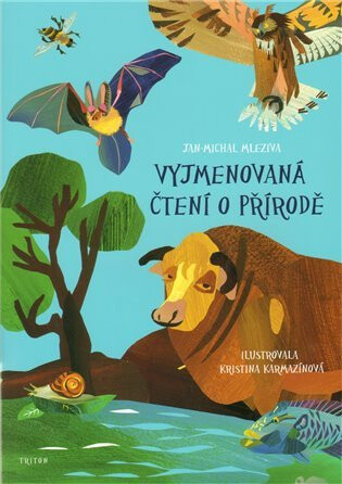 Vyjmenovaná čtení o přírodě - Jan-Michal Mleziva,Kristina Karmazínová
