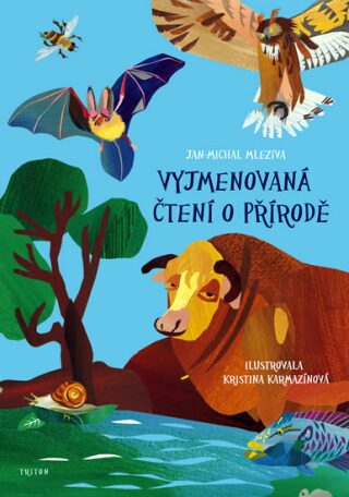 Vyjmenovaná čtení o přírodě - Jan-Michal Mleziva,Kristina Karmazínová