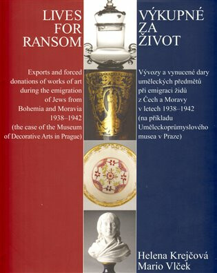 Výkupné za život / Lives for Ransom - Helena Krejčová,Mario Vlček