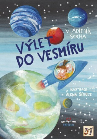 Výlet do vesmíru - Vladimír Socha,Alena Schulz