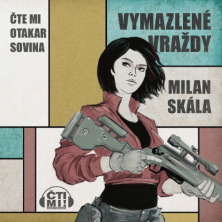 Vymazlené vraždy - Milan Skála