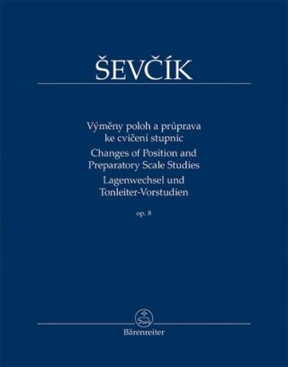 Výměny poloh a průprava ke cvičení stupnic op. 8 - Otakar Ševčík