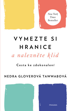 Vymezte si hranice a nalezněte klid - Cesta ke zdokonalení - Nedra Gloverová Tawwabová