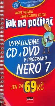 Vypalujeme CD a DVD v programu Nero 7 - Petr Broža