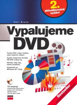 Vypalujeme DVD, 2. aktualizované vydání - Petr Broža