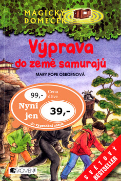 Výprava do země samurajů - Mary Pope Osbornová,Jutta Knippingová