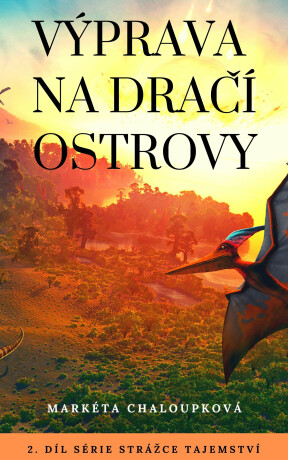 Výprava na Dračí ostrovy - Markéta Chaloupková