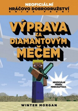 Výprava za diamantovým mečem - Winter Morgan