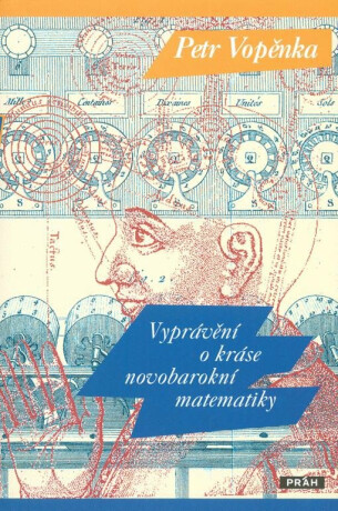 Vyprávění o kráse novobarokní matematiky - Petr Vopěnka