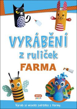 Vyrábění z ruliček - FARMA + samolepky - neuveden