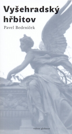 Vyšehradský hřbitov - Pavel Bedrníček