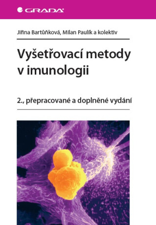 Vyšetřovací metody v imunologii - Jiřina Bartůňková,Milan Paulík