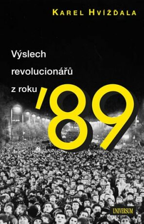 Výslech revolucionářů z roku 89 - Karel Hvížďala