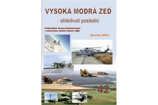 Vysoká modrá zeď - ohlédnutí poslední - Miroslav Irra