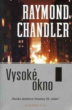 Vysoké okno - Raymond Chandler