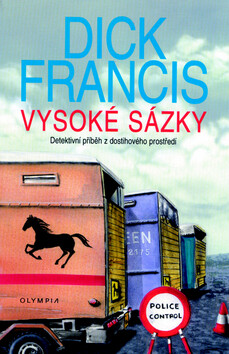 Vysoké sázky - Dick Francis