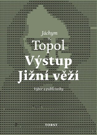 Výstup Jižní věží - Jáchym Topol