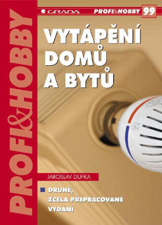 Vytápění domů a bytů - Jaroslav Dufka