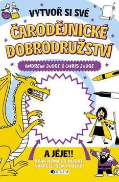 Vytvoř si své čarodějnické dobrodružství - Andrew Judge,Chris Judge