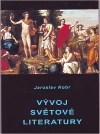 Vývoj světové literatury - Jaroslav Kobr