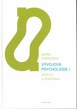 Vývojová psychologie I. - Marie Vágnerová