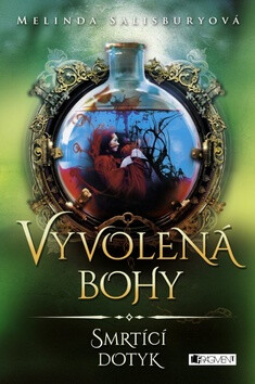 Vyvolená bohy Smrtící dotyk - Melinda Salisbury