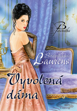 Vyvolená dáma - Stephanie Laurensová