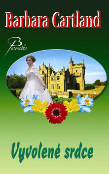 Vyvolené srdce - Barbara Cartland