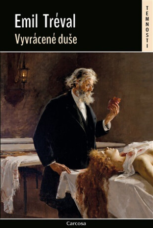 Vyvrácené duše - Petr Boček,Emil Tréval