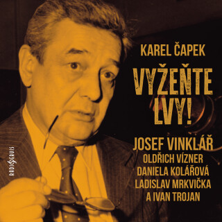 Vyžeňte lvy! - Karel Čapek