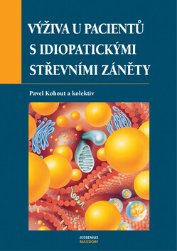 Výživa u pacientů s idiopatickými střevními záněty (poškozená) - MUDr. Pavel Kohout; Jaroslav Kvíz