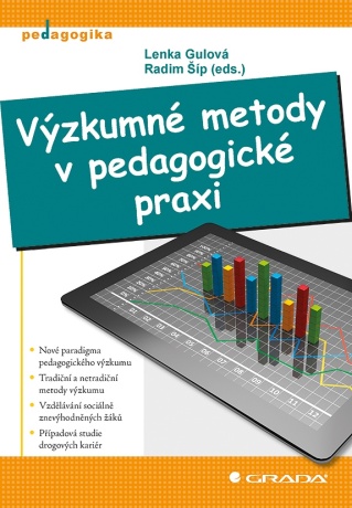 Výzkumné metody v pedagogické praxi - Radim Šíp,Lenka Gulová