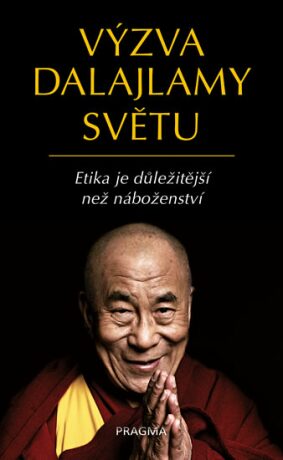 Výzva dalajlamy světu - Jeho Svatost Dalajláma,Franz Alt