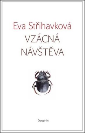 Vzácná návštěva - Eva Střihavková