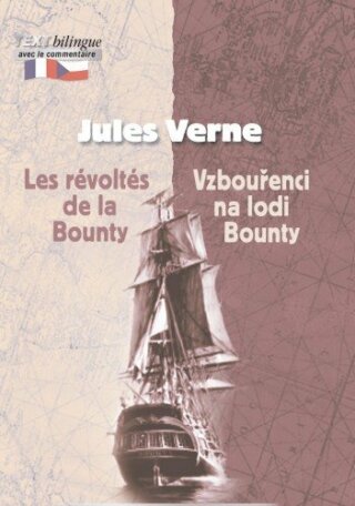 Vzbouřenci na lodi Bounty / Les révoltés de la Bounty - Jules Verne