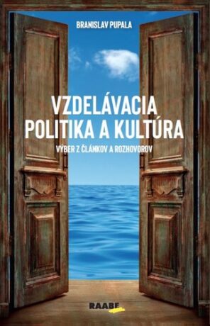Vzdelávacia politika a kultúra - Branislav Pupala