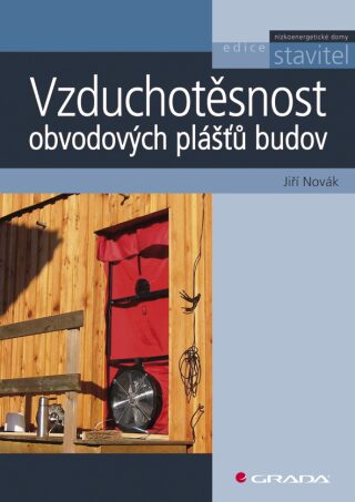 Vzduchotěsnost obvodových plášťů budov - Jiří Novák