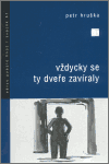 Vždycky se ty dveře zavíraly - Petr Hruška