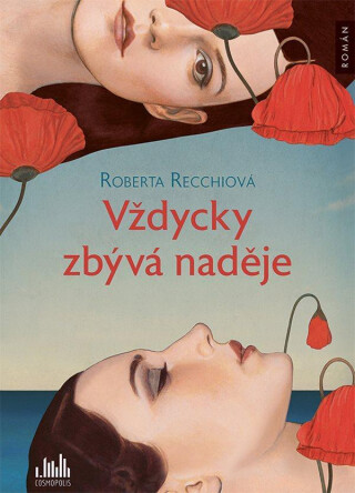 Vždycky zbývá naděje - Rossella Recchia Roberta