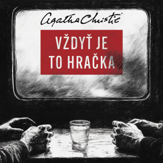 Vždyť je to hračka - Agatha Christie - audiokniha