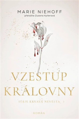 Vzestup královny - Marie Niehoff