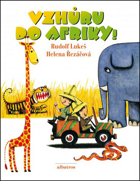 Vzhůru do Afriky - Helena Řezáčová,Rudolf Lukeš