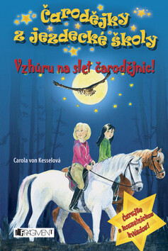 Vzhůru na slet čarodějnic - Carola von Kesselová,Susanne Wendlandová