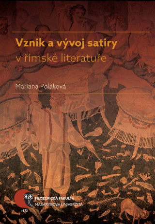 Vznik a vývoj satiry v římské literatuře - Mariana Poláková