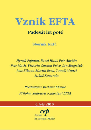 Vznik EFTA - Petr Mach,Hynek Fajmon,Pavel Hnát,Petr Adrián,Victoria Curzon