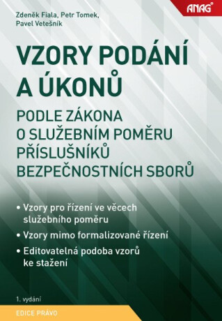 Vzory podání a úkonů podle zákona o služebním poměru příslušníků bezpečnostních sborů - Zdeněk Fiala,JUDr. Bc. Pavel Vetešník Ph.D.,JUDr. Petr Tomek