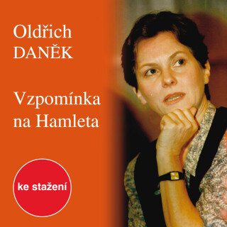 Vzpomínka na Hamleta - Oldřich Daněk