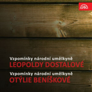 Vzpomínky národní umělkyně Leopoldy Dostalové, národní umělkyně Otýlie Beníškové - 