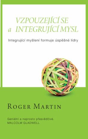 Vzpouzející se a integrující mysl - Martin Roger